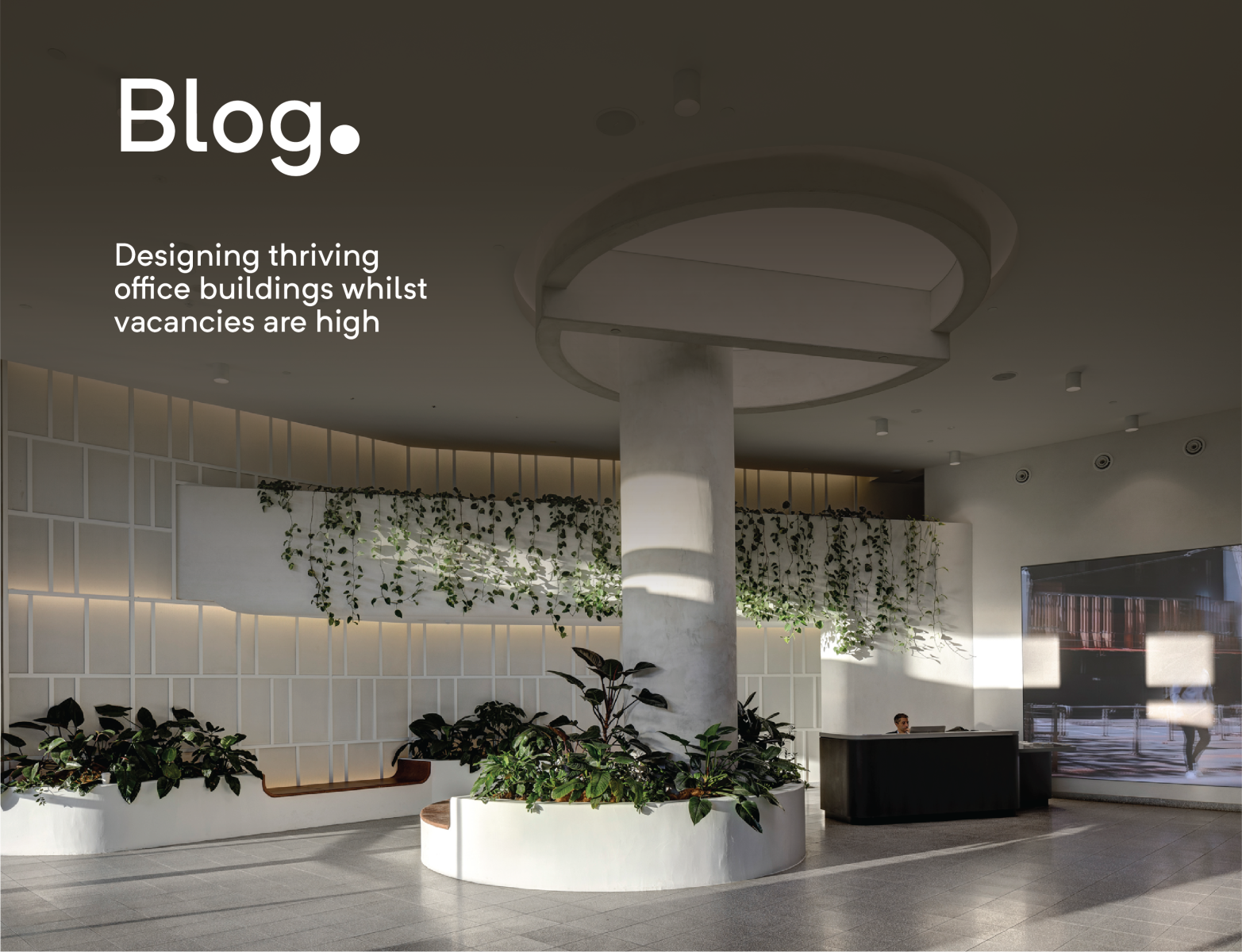 Picture of Designing thriving office buildings whilst vacancies are high